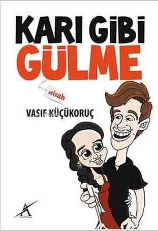 Karı Gibi Gülme 