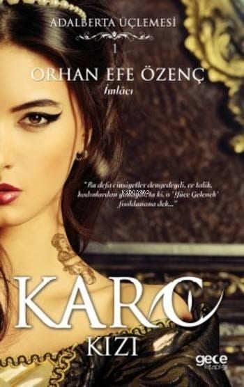 Karo Kızı; Adalberta Üçlemesi 1