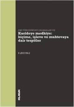 Kasîdeye Medhiye: Biçime, İşleve ve Muhtevaya Dair Tespitler