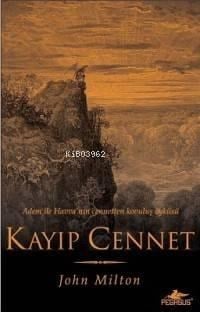 Kayıp Cennet; Adem ile Havva'nın Cennetten Kovuluş Öyküsü