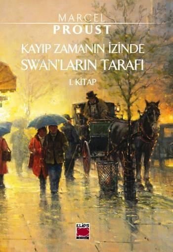 Kayıp Zamanın İzinde Swan'ların Tarafı; 1. Kitap