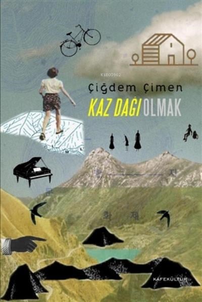 Kaz Dağı Olmak