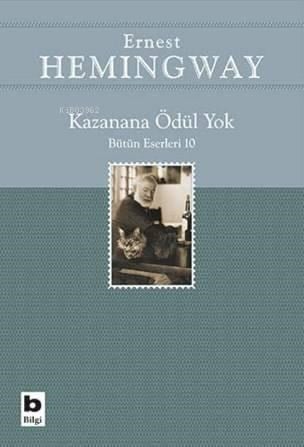 Kazanana Ödül Yok; Bütün Eserleri 10