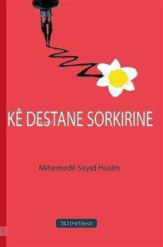 Ke Destane Sorkirine