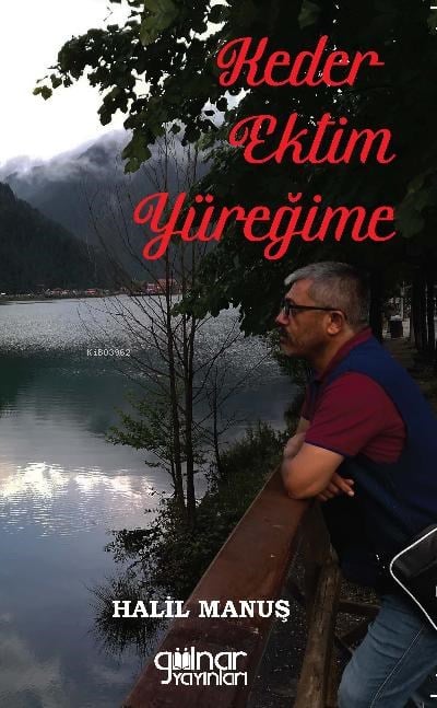 Keder Ektim  Yüreğime