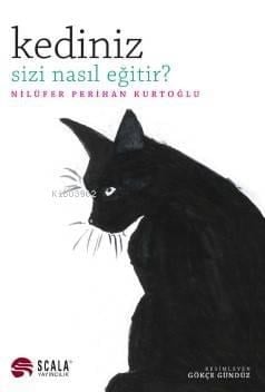 Kediniz Sizi Nasıl Eğitir?