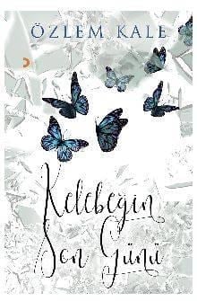 Kelebeğin Son Günü