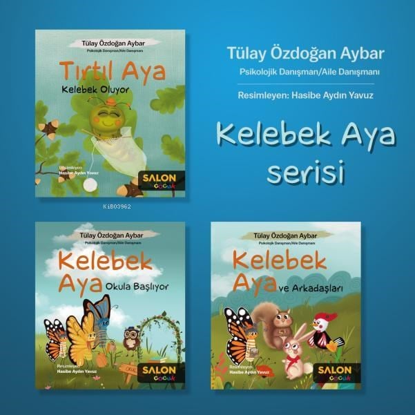 Kelebek Aya Serisi