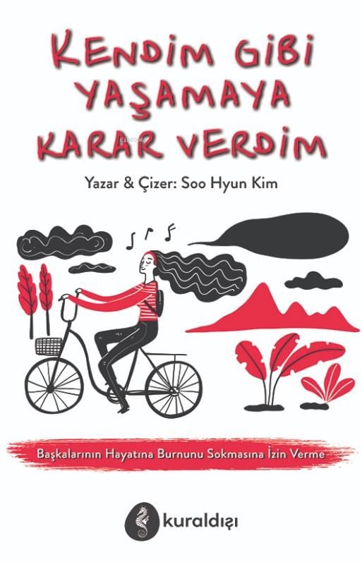 Kendim Gibi Yaşamaya Karar Verdim