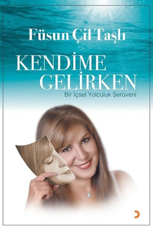 Kendime Gelirken; Bir İçsel Yolculuk Serüveni