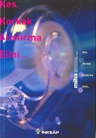Kes Korkak Alıştırma Elini