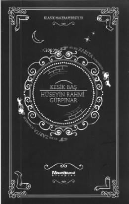 Kesik Baş; Maceraperest Kitaplar serisinden Klasik Maceraperest