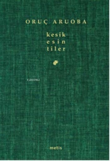 Kesik Esintiler