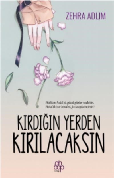 Kırdığın Yerden Kırılacaksın