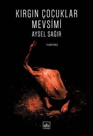 Kırgın Çocuklar Mevsimi