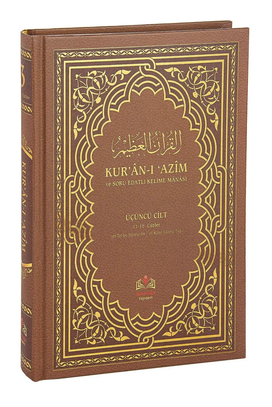 Kırık Manalı ve Soru Edatlı - Kuranı Azim ve Tefsirli Meali Şerifi 3.Cilt