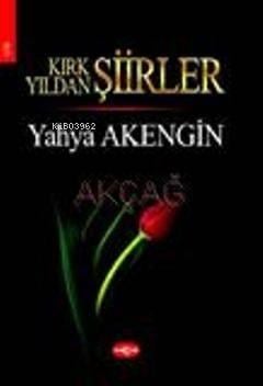 Kırk Yıldan Şiirler