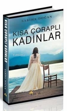 Kısa Çoraplı Kadınlar