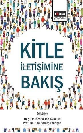 Kitle İletişimine Bakış