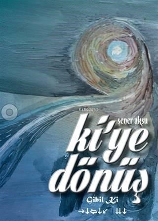 Ki'ye Dönüş