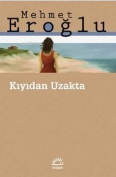 Kıyıdan Uzakta