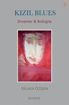 Kızıl Blues Dreamer Bologna