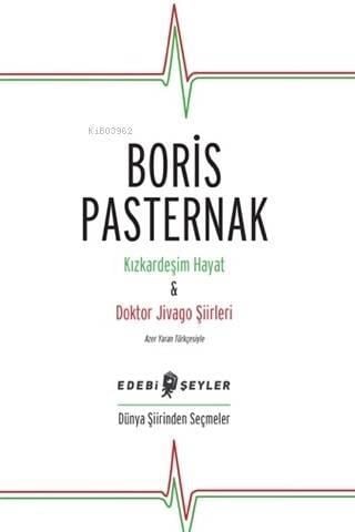 Kızkardeşim Hayat - Doktor Jivago Şiirleri