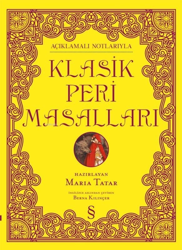 Klasik Peri Masalları;Açıklamalı Notlarıyla