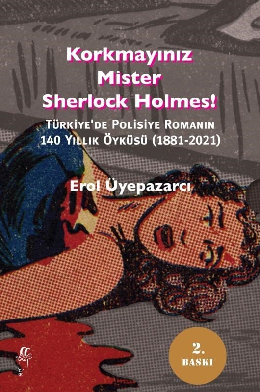 Korkmayınız Mister Sherlock Holmes!