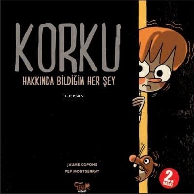 Korku Hakkında Bildiğim Her Şey