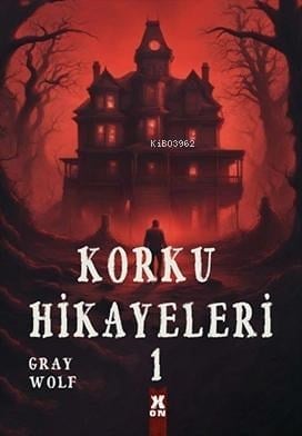 Korku Hikayeleri 1