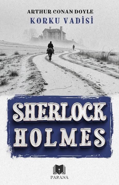 Korku Vadisi ;Sherlock Holmes