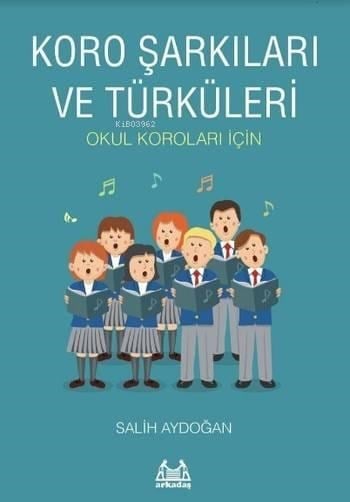 Koro Şarkıları ve Türküleri
