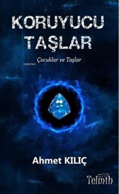 Koruyucu Taşlar - Çocuklar ve Taşlar