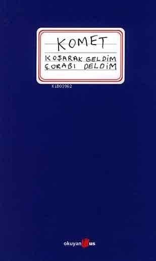 Koşarak Geldim Çorabı Deldim
