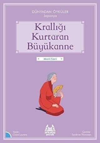Krallığı Kurtaran Büyükanne - Dünyadan Öyküler Japonya