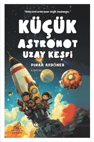 Küçük Astronot - Uzay Keşfi