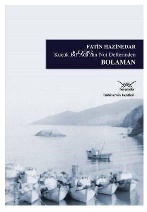 Küçük Bir Ada'nın Not Defterinden Bolaman