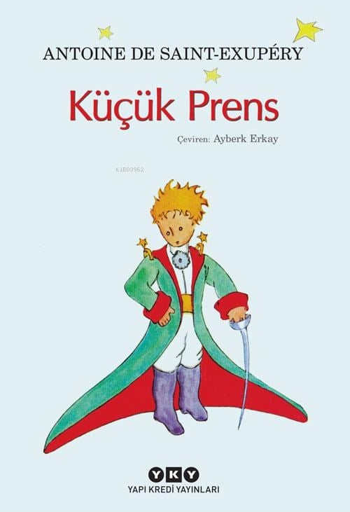 Küçük Prens ; Yazarın Kendi Suluboya Resimleriyle