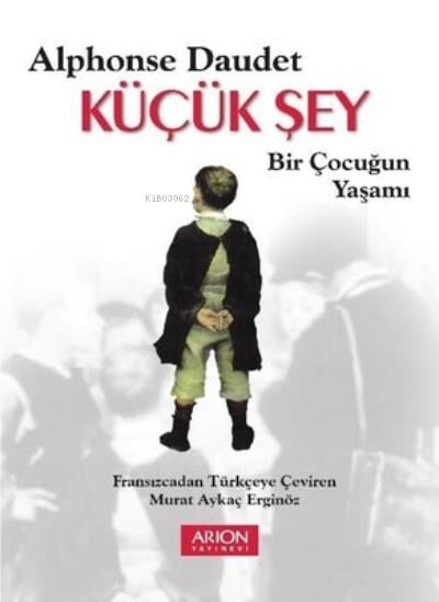 Küçük Şey - Bir Çocuğun Yaşamı