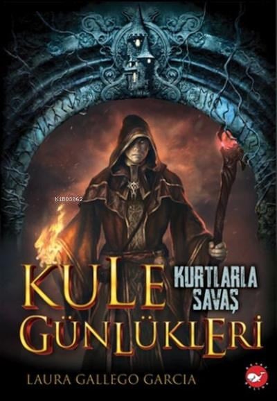Kule Günlükleri 1 Kurtlarla Savaş