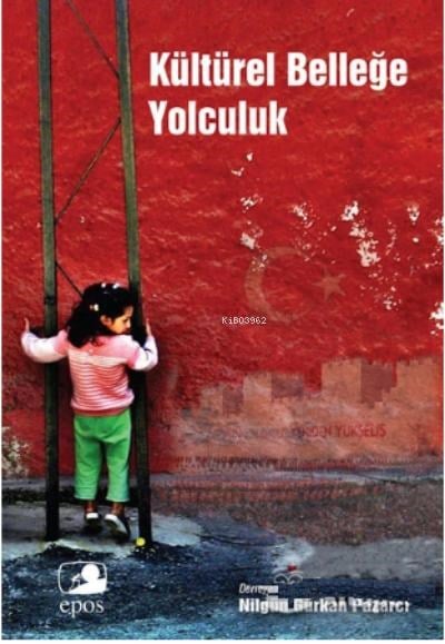Kültürel Belleğe Yolculuk