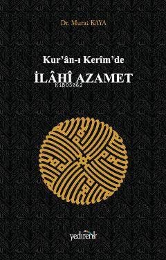 Kuranı Kerimde İlahi Azamet