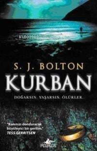 Kurban; Doğarsın, Yaşarsın, Ölürler