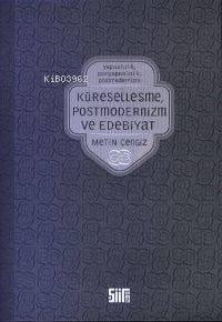 Küreselleşme, Postmodernizm ve Edebiyat