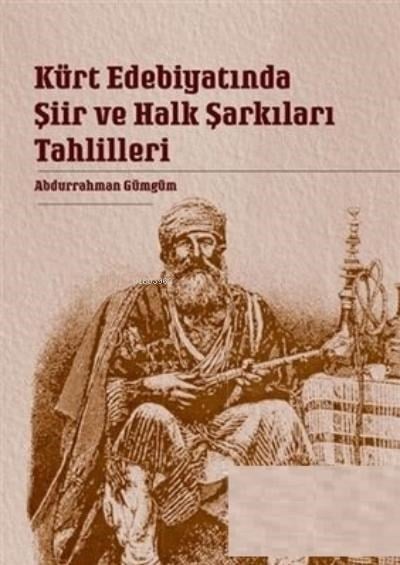 Kürt Edebiyatında Şiir ve Halk Şarkıları Tahlilleri