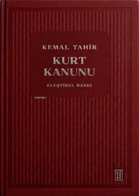 Kurt Kanunu (Ciltli);Eleştirel Baskı