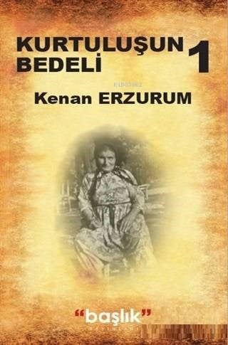 Kurtuluşun Bedeli 1