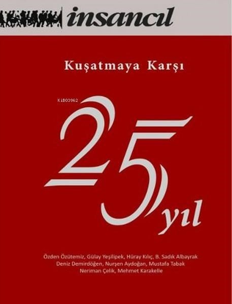 Kuşatmaya Karşı 25 Yıl