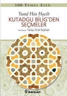 Kutadgu Bilig'den Seçmeler; 100 Temel Eser